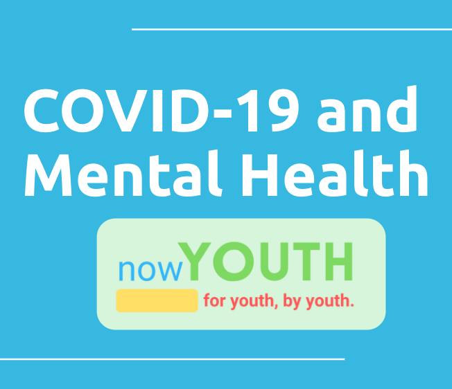 NowYouth’s First Online Forum: Mental Health and COVID-19